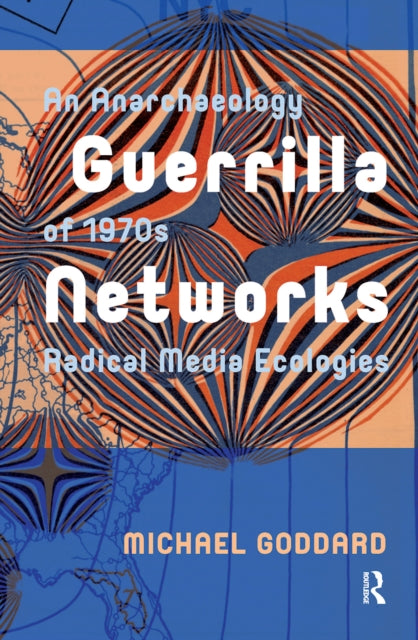 Book cover of: Guerrilla Networks. By: Michael Goddard