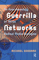 Book cover of: Guerrilla Networks. By: Michael Goddard