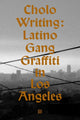 Book cover of: Cholo Writing. By: Francois Chastanet