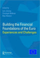 Book cover of: Building the Financial Foundations of the Euro