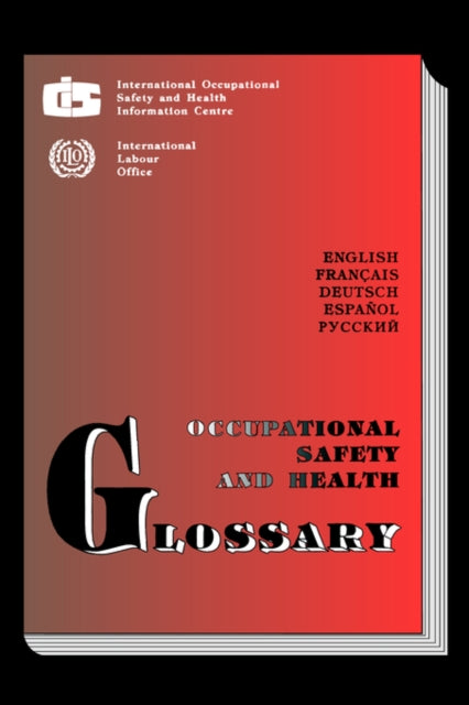 Book cover of: Occupational Safety and Health Glossary. By: Ilo