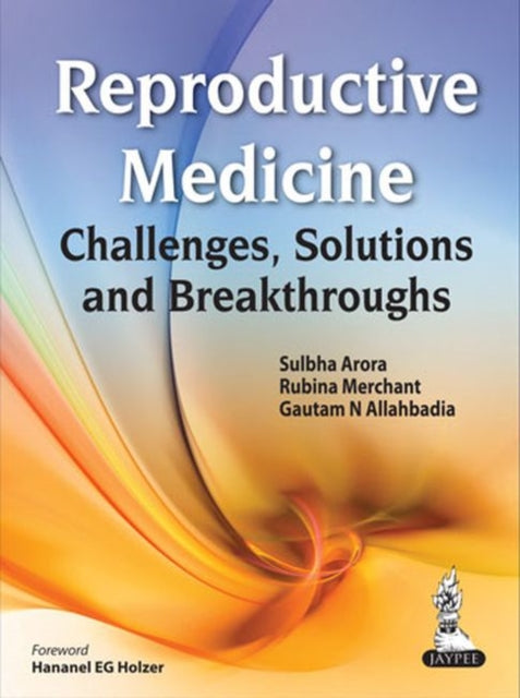 Book cover of: Reproductive Medicine. By: Sulbha Arora