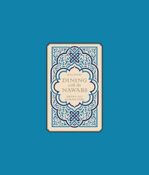 Dining With The Nawabs