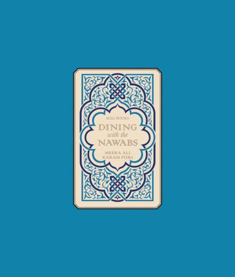 Dining With The Nawabs