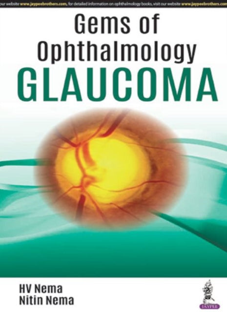 Book cover of: Gems of Ophthalmology: Glaucoma. By: H. V. Nema