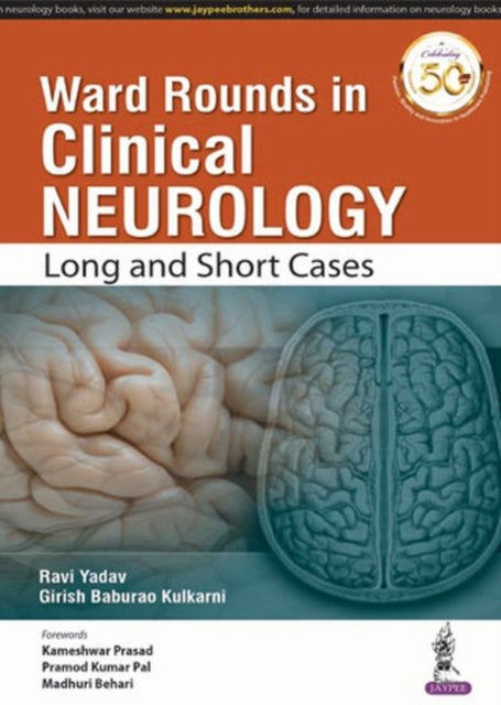 Book cover of: Ward Rounds in Clinical Neurology. By: Ravi Yadav