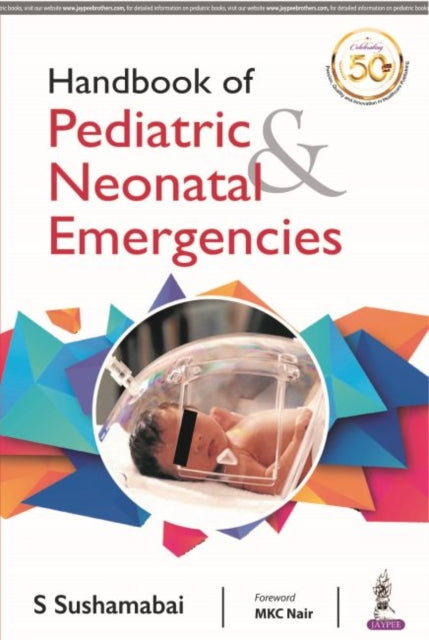 Book cover of: Handbook of Pediatric & Neonatal Emergencies. By: S. Sushamabai