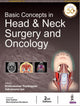 Book cover of: Basic Concepts in Head & Neck Surgery and Oncology. By: Krishnakumar Thankappan
