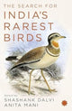Book cover of: Search for India’s Rarest Birds