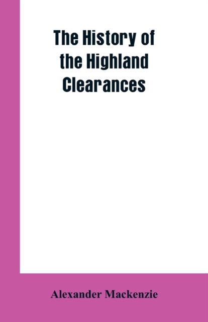 Book cover of: History of the Highland Clearances