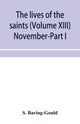 Book cover of: lives of the saints (Volume XIII) November-Part I