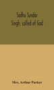 Book cover of: Sadhu Sundar Singh, called of God
