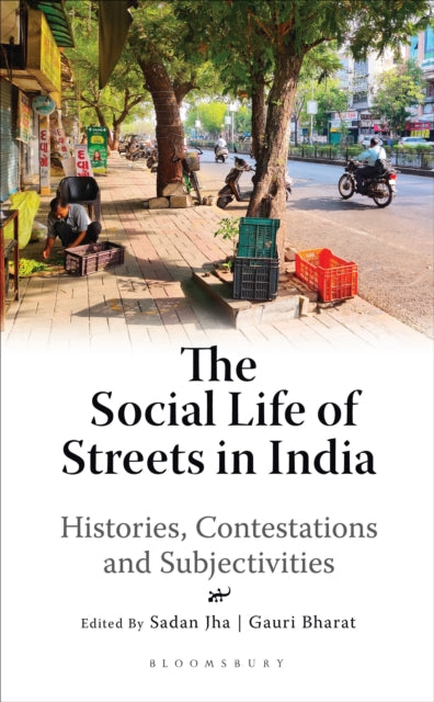 Book cover of: Social Life of Streets in India. By: Sadan Jha