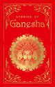 Book cover of: Stories of Ganesha. By: Shubha Vilas