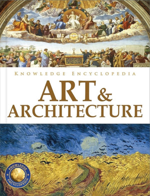 Knowledge Encyclopedia : Art & Architecture