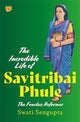 Book cover of: Incredible Life of Savitribai Phule
