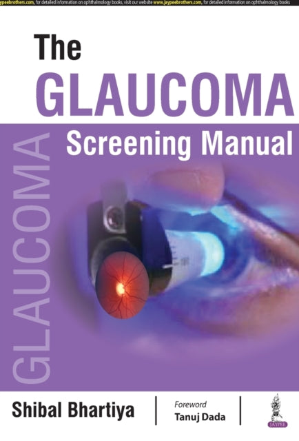 Book cover of: Glaucoma Screening Manual. By: Shibal Bhartiya