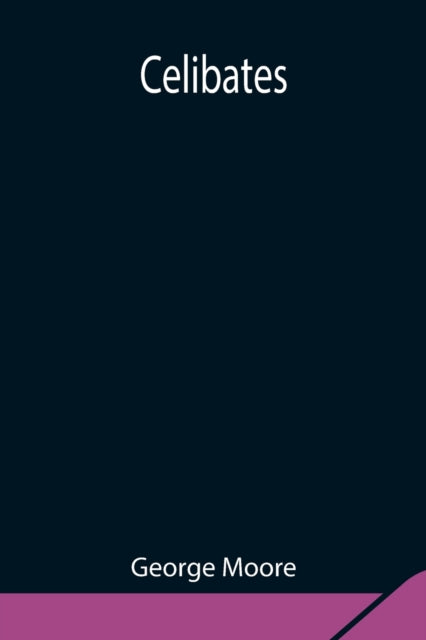 Book cover of: Celibates