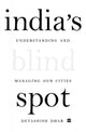 Book cover of: India's Blind Spot