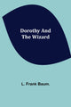 Book cover of: Dorothy and the Wizard