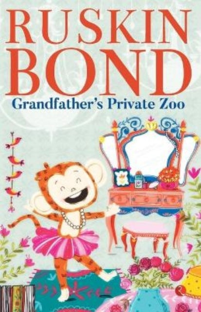 Book cover of: Grandfather's Private Zoo. By: Ruskin Bond