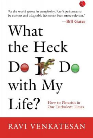 What The Heck Do I Do With My Life?