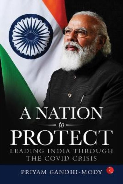 Book cover of: Nation to Protect. By: Priyam Gandhi-Mody