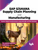 Book cover of: SAP S/4HANA Supply Chain Planning and Manufacturing. By: Ankush Agrawal