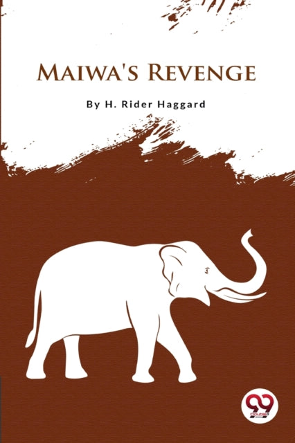 Book cover of: Maiwa's Revenge