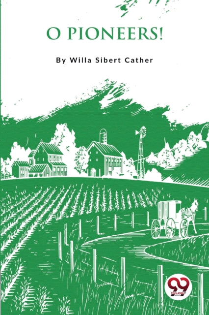 Book cover of: O Pioneers !