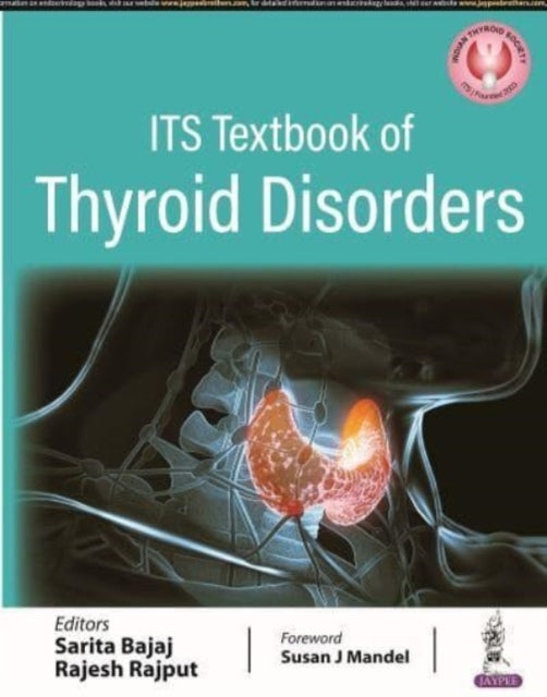 Book cover of: ITS Textbook of Thyroid Disorders. By: Sarita Bajaj