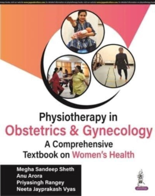 Book cover of: Physiotherapy in Obstetrics and Gynaecology. By: Megha Sandeep Sheth