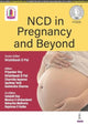 Book cover of: NCD in Pregnancy and Beyond. By: R. O. Y. PAI