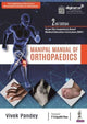 Book cover of: Manipal Manual of Orthopaedics. By: Vivek Pandey