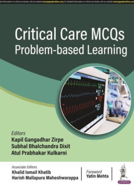 Book cover of: Critical Care MCQs: Problem-based Learning. By: Kapil Gangadhar Zipre