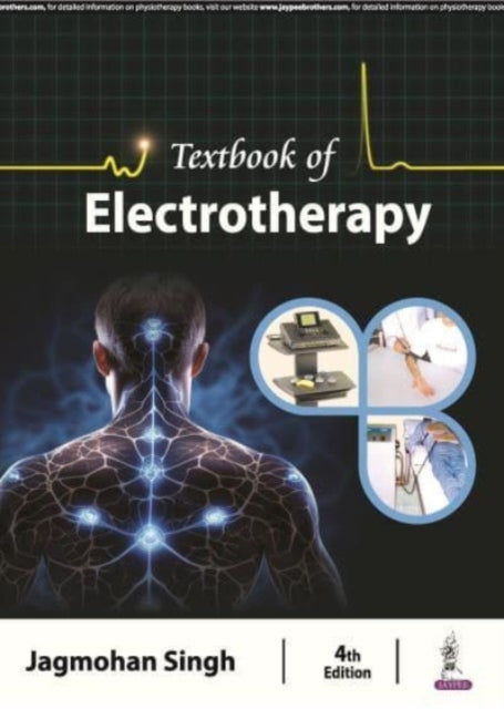 Book cover of: Textbook of Electrotherapy. By: Jagmohan Singh