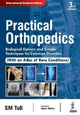 Book cover of: Practical Orthopedics. By: S.M. Tuli