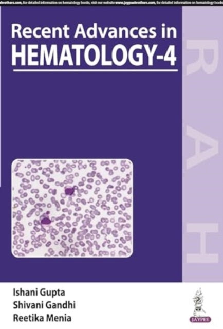 Book cover of: Recent Advances in Hematology-4. By: Ishani Gupta