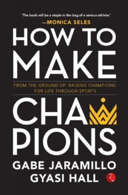 Book cover of: How to Make Champions