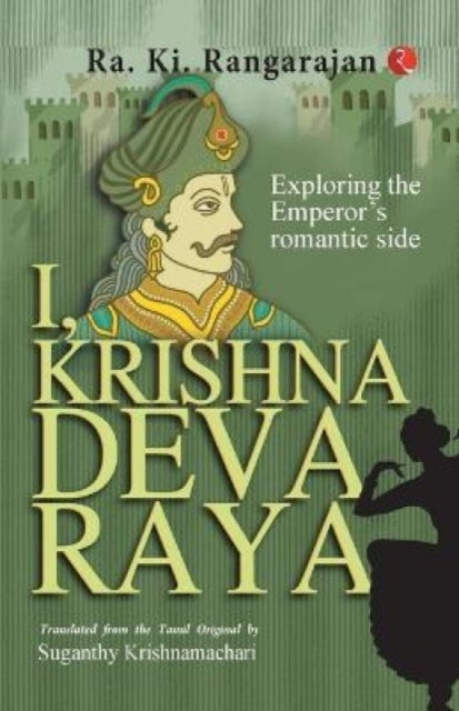 Book cover of: I, Krishnadevaraya