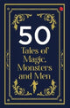 Book cover of: 50 Tales of Magic, Monsters and Men. By: Rupa Publications