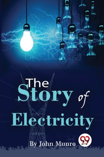 Book cover of: Story of Electricity