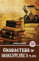 Book cover of: Characters of Shakespeare's Plays