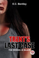 Book cover of: Trent?S Last Case the Woman in Black
