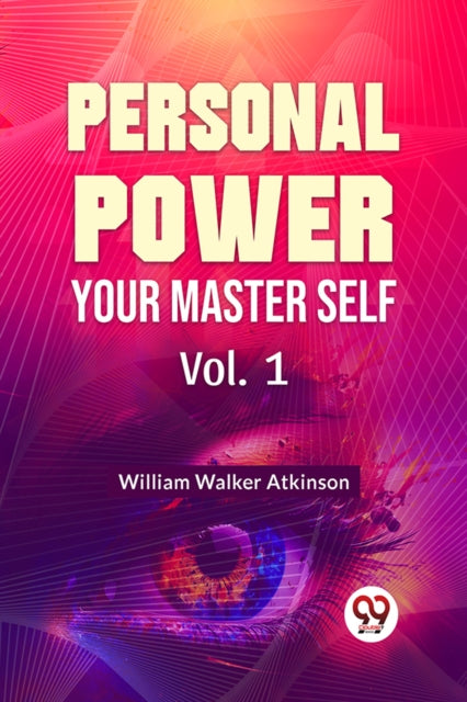 Book cover of: Personal Power Your Master Self