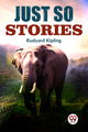Book cover of: Just So Stories