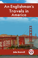 Book cover of: Englishman's Travels in America