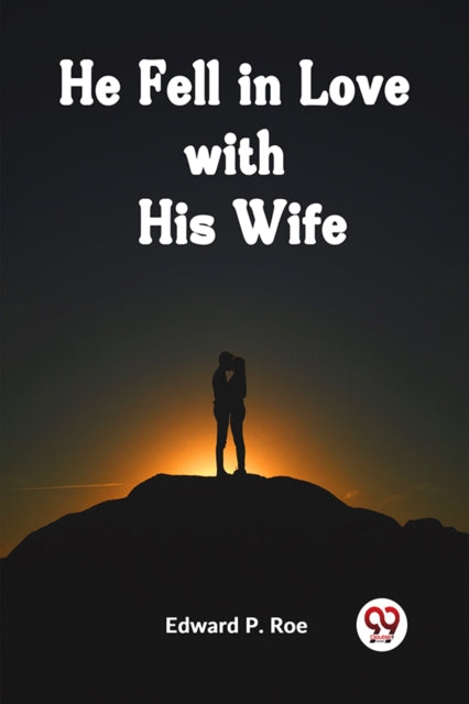 Book cover of: He Fell in Love with His Wife (Edition2023)
