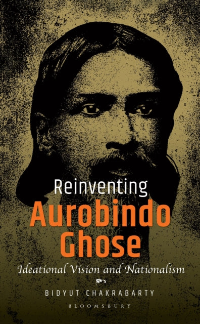 Book cover of: Reinventing Aurobindo Ghose