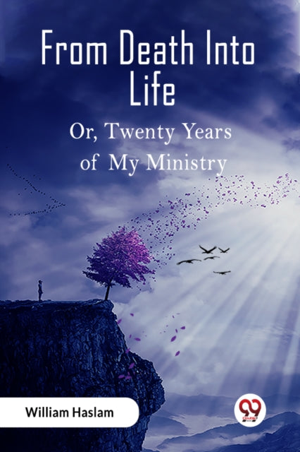 Book cover of: From Death Into LifeOr Twenty Years of My Ministry (Edition2023)